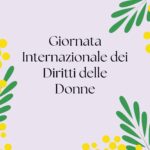 GIORNATA INTERNAZIONALE DEI DIRITTI DELLE DONNE